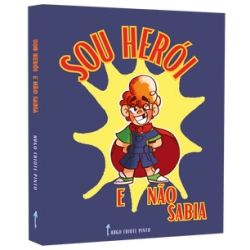 Sou Herói e Não Sabia Sou Herói e Não Sabia